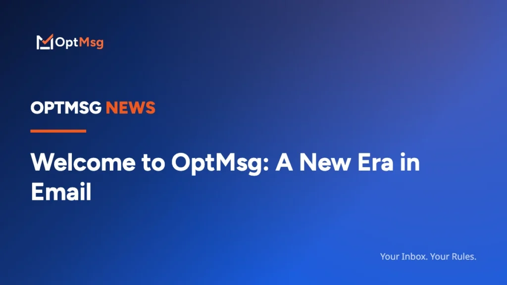 OptMsg article card: Welcome to OptMsg: A New Era in Email
