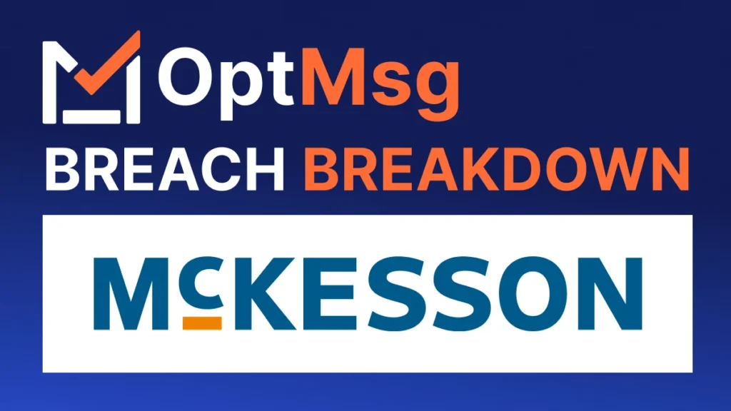 McKesson Data Breach: 6.4 Million Email Addresses Are Out. What Do You Do Now?