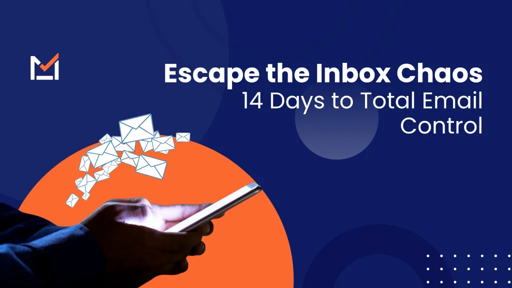 Escape the Inbox Chaos