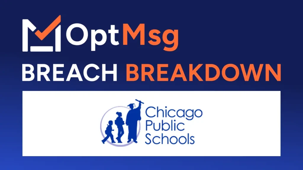 Chicago Public Schools breach: data breach summary by OptMsg